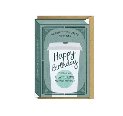 A Latte Love Luxury Birthday Greeting Card