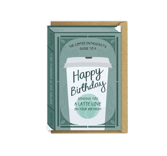 A Latte Love Luxury Birthday Greeting Card