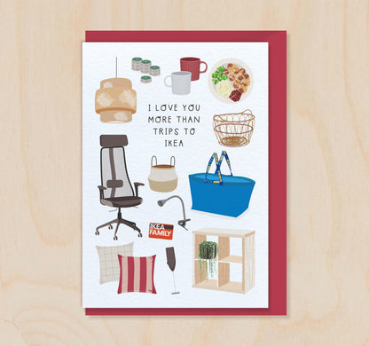 I Love You More Than Trips to Ikea - Valentine's Day Card for Husband Wife
