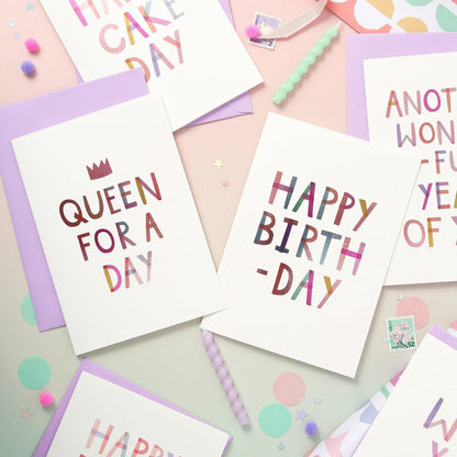 Queen for a day  Birthday Luxury Foiled Rainbow Greeting Card