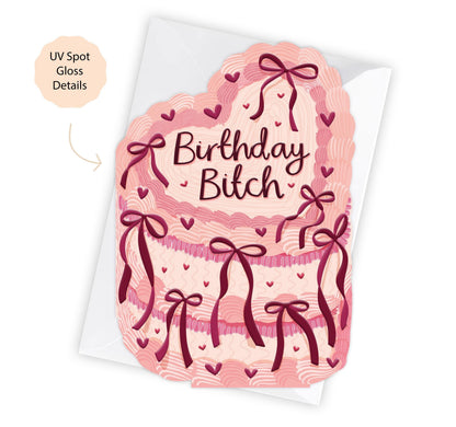 Birthday Bitch - Birthday Cake Shaped Greeting Card Funny for Friend