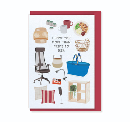 I Love You More Than Trips to Ikea - Valentine's Day Card for Husband Wife