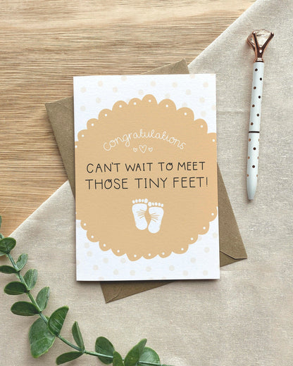 Can't wait to meet those tiny feet! - New Baby Expectant Parents Greeting Card - Baby Shower