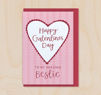 Happy Galentine's Day-  Valentine's Luxury Greeting Card for Best Friend Bestie