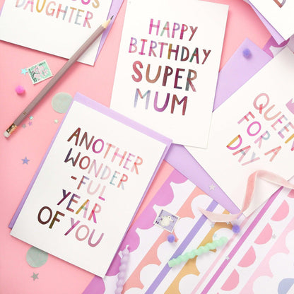Another Wonderful Year of You  Birthday Luxury Foiled Rainbow Greeting Card