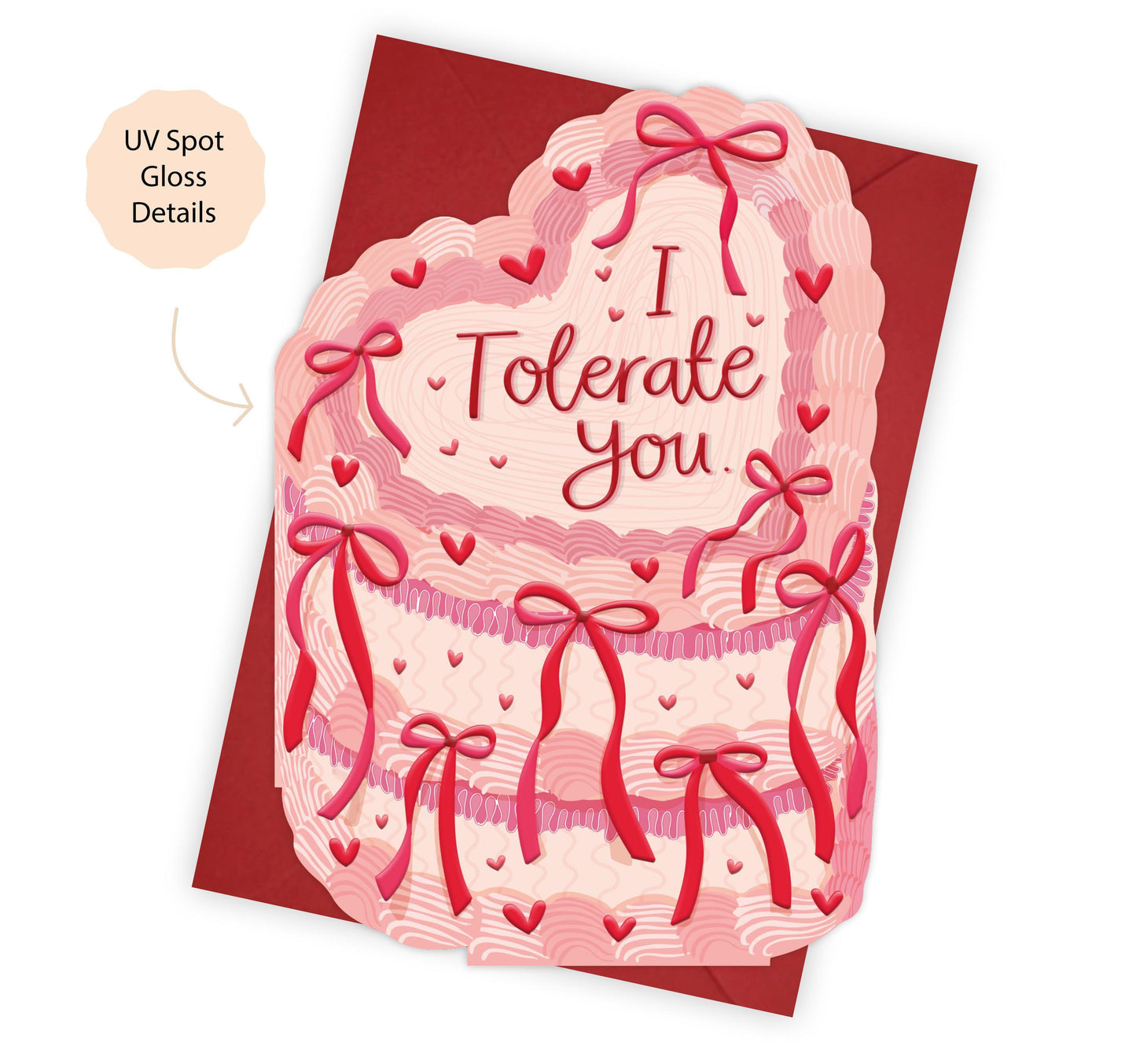 I Tolerate You - Cake Shaped Greeting Card for Valentine's or Anniversary , Husband, Wife, Girlfriend, Boyfriend.