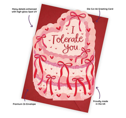 I Tolerate You - Cake Shaped Greeting Card for Valentine's or Anniversary , Husband, Wife, Girlfriend, Boyfriend.