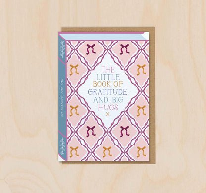 The Little Book of Gratitude and Big Hugs  Luxury Book Greeting Card